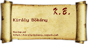 Király Bökény névjegykártya